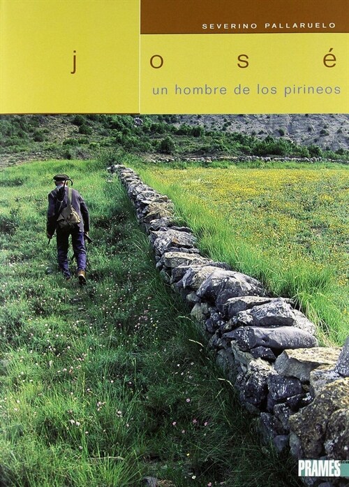 JOSE, UN HOMBRE DE LOS PIRINEOS (Hardcover)