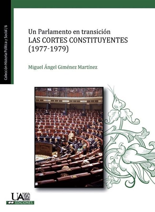 UN PARLAMENTO EN TRANSICION. (Book)