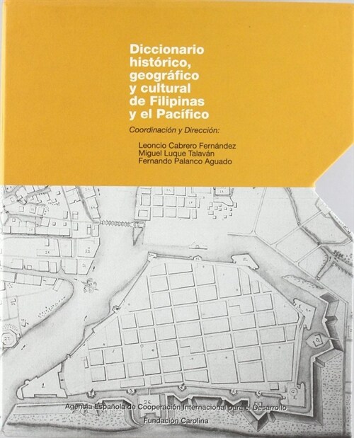 DICCIONARIO HISTORICO, GEOGRAFICO Y CULTURAL DE FILIPINAS Y (Book)