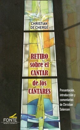 RETIRO SOBRE EL CANTAR DE LOS CANTARES (Book)