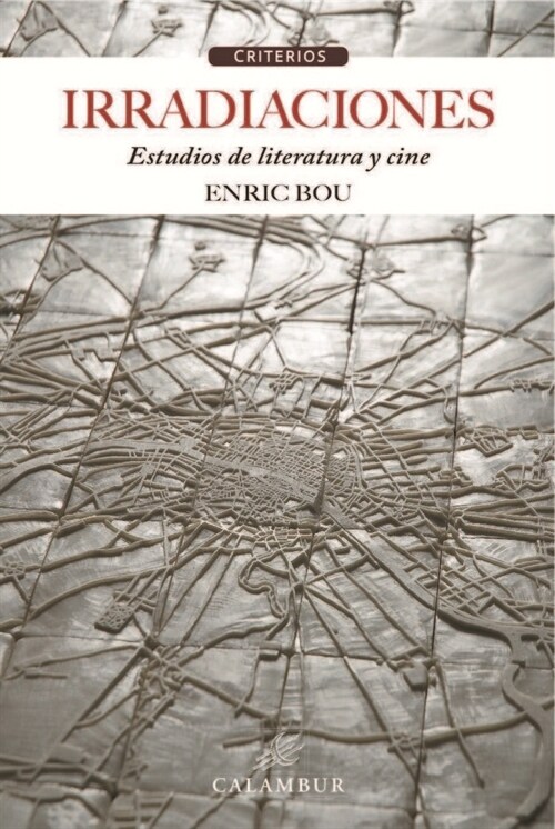 IRRADIACIONES ESTUDIOS DE LITERATURA Y CINE (Paperback)