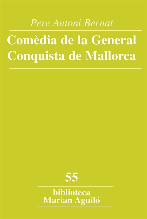 COMEDIA DE LA GENERAL CONQUISTA DE MALLORCA (Paperback)