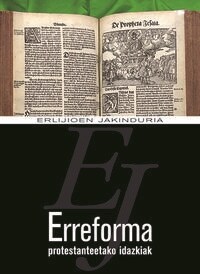 ERREFORMA PROTESTANTEETAKO IDAZKIAK (Book)