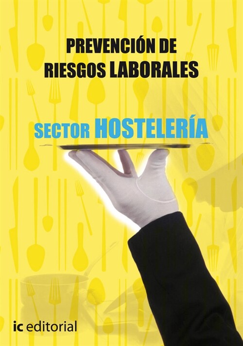 PREVENCION DE RIESGOS LABORALES - BASICO - SECTOR HOSTELERIA (Book)