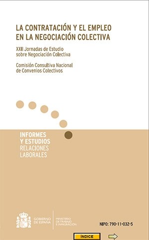 CONTRATACION Y EL EMPLEO EN LA NEGOCIACION COLECTIVA. XXII J (Book)