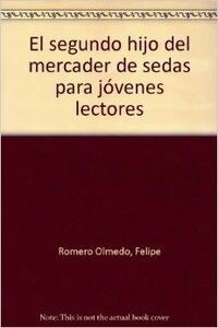 SEGUNDO HIJO DEL MERCADER DE SEDA JOVENES LECTORES (Book)