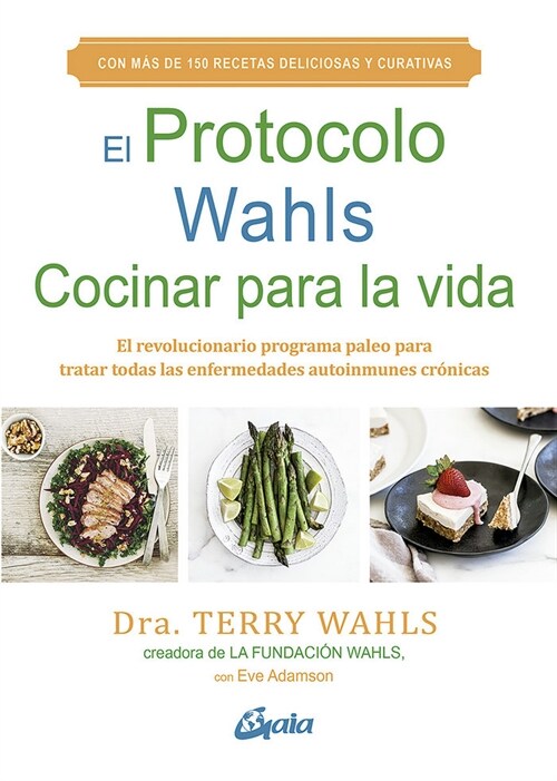 PROTOCOLO WAHLS COCINAR PARA LA VIDA,EL (Paperback)