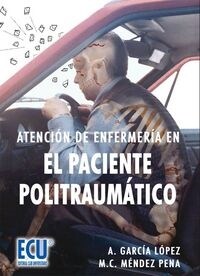 ATENCION DE ENFERMERIA EN EL PACIENTE POLITRAUMATICO (Book)