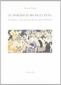 DORADO ZUMO DE LA PENA,EL VENTURAS Y DESVENTURAS (Book)
