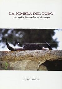 SOMBRA DEL TORO,LA (Book)