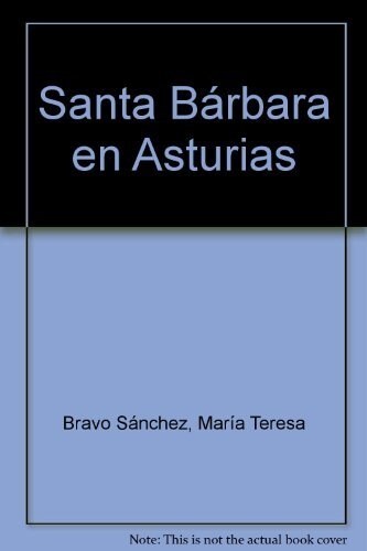 SANTA BARBARA EN ASTURIAS (Book)