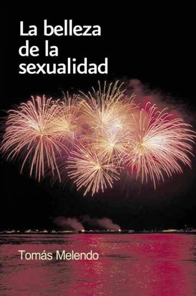 BELLEZA DE LA SEXUALIDAD (Book)