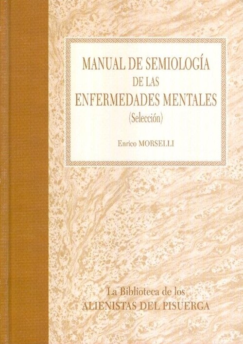 MANUAL DE SEMIOLOGIA DE LAS ENFERMEDADES MENTALES (Book)