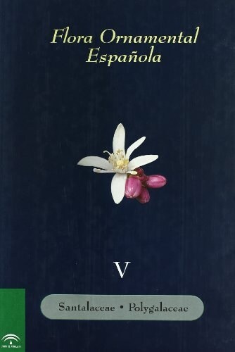 FLORA ORNAMENTAL V ESPANOLA LAS PLANTAS CULTIVADAS (Book)