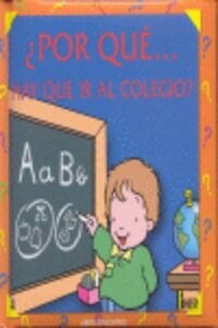 POR QUE HAY QUE IR AL COLEGIO (Book)