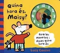 QUINA HORA ES, MAISY？ (Book)