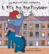 MATEO AT THE MUSEUM A TRIP TO THE THYSSE (Book)