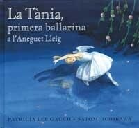 TANIA, PRIMERA BALLARINA A LANEGUET LLEIG,LA (Book)