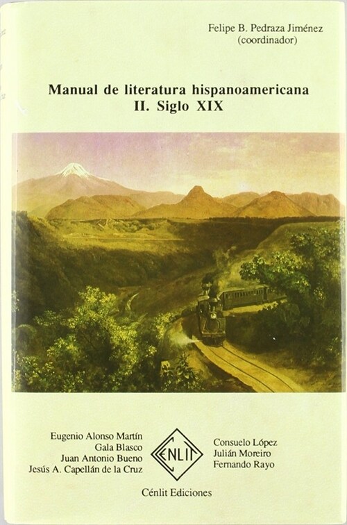 MANUAL DE LITERATURA HISPANOAMERICANA. TOMO II: SIGLO XIX (Book)