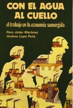 CON EL AGUA AL CUELLO (Paperback)