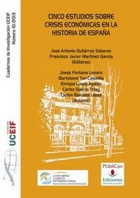 CINCO ESTUDIOS SOBRE CRISIS ECONOMICAS EN LA HISTORIA DE ESP (Book)