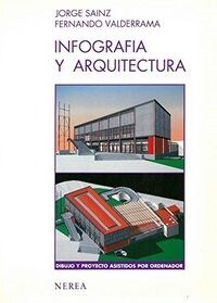 INFOGRAFIA Y ARQUITECTURA (Book)