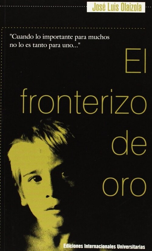 FRONTERIZO DE ORO, EL (Book)