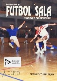 INICIACION FUTBOL SALA TECN.Y PLANIFIC. (Book)