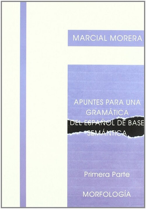 APUNTES PARA UNA GRAMATICA DEL ESPANOL DE BASE SEMANTICA (Book)
