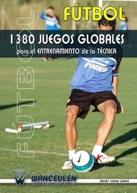 FUTBOL 1380 JUEGOS GLOBALES PARA TECNICA (Book)