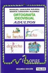 ORTOGRAFIA IDEOVISUAL ADULTOS DESDE 14 ANOS YALVAR0SD (Book)