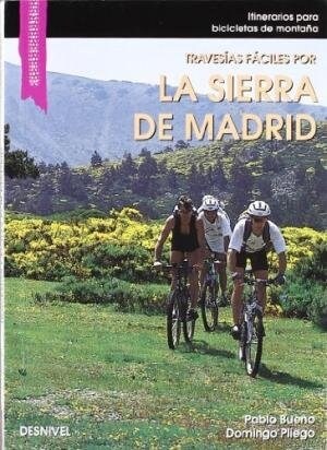 TRAVESIAS FACILES POR LA SIERRA DE MADRID (Book)