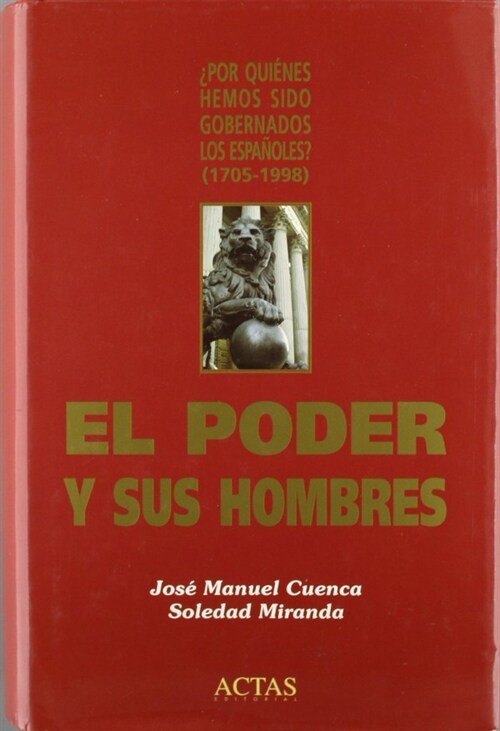 PODER Y SUS HOMBRES,EL (Hardcover)