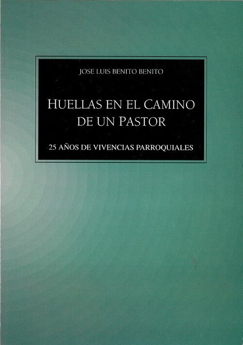 HUELLAS EN EL CAMINO DE UN PASTOR (Paperback)