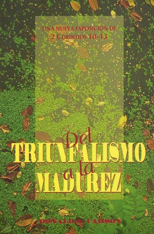 DEL TRIUNFALISMO A LA MADUREZ (Book)