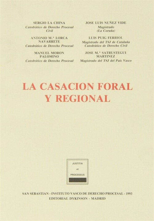 CASACION FORAL Y REGIONAL,LA (Paperback)