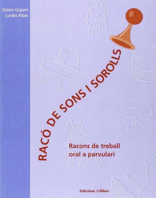 RACO DE SONS I SOROLLS,EL (Paperback)