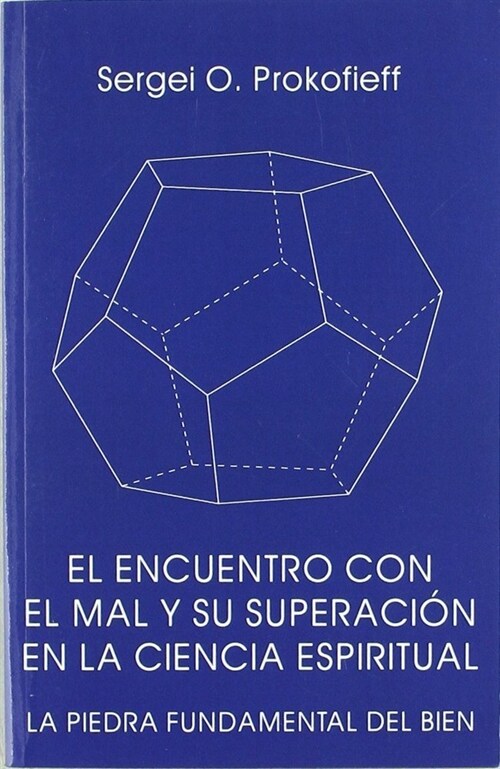 ENCUENTRO CON EL MAL Y SU SUPERACION EN LA CIENCIA ESPIRITUA (Paperback)