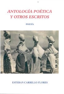 ANTOLOGIA POETICA Y OTROS ESCRITOS (Book)