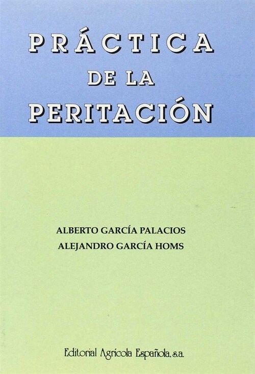 PRACTICA DE LA PERITACION (Paperback)