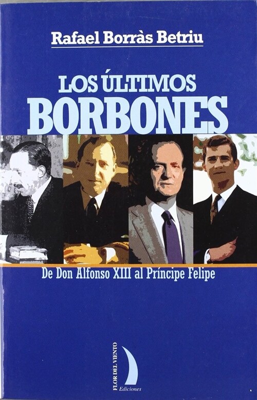 ULTIMOS BORBONES (Book)