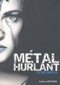 METAL HURLANT Y EL CINE FANTASTICO (Paperback)