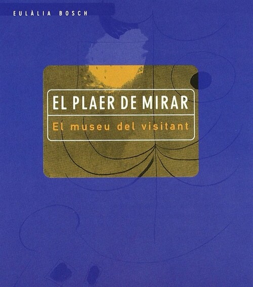 MIRADA DEL MUSEU,LA (Paperback)