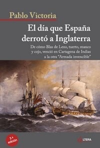 DIA QUE ESPANA DERROTO A INGLATERRA (Book)
