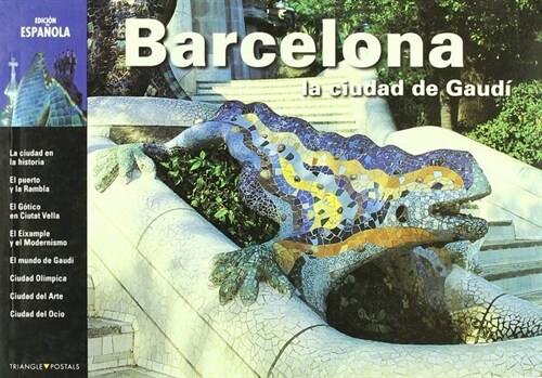 BARCELONA, LA CIUDAD DE GAUDI (Paperback)