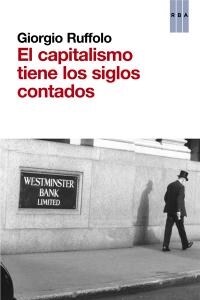 CAPITALISMO TIENE LOS SIGLOS CONTADOS,EL (Book)