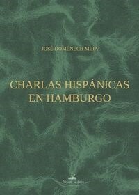 CHARLAS HISPANICAS EN HAMBURGO (Book)