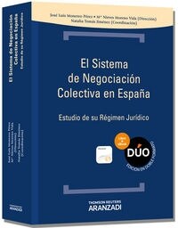 SISTEMA DE NEGOCIACION COLECTIVA EN ESPANA ESTUDIO DE SU RE (Book)