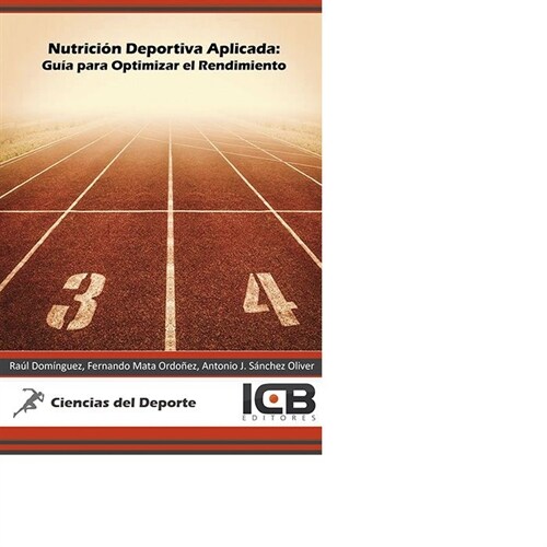 NUTRICION DEPORTIVA APLICADA: GUIA PARA OPTIMIZAR EL RENDIMI (Book)