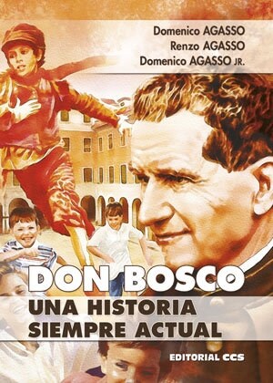 DON BOSCO, UNA HISTORIA SIEMPRE ACTUAL (Book)